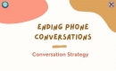 สวัสดีค่ะแฟนเพจทุกท่านคงเคยเจอปัญหาที่ว่าจะพูดจบบทสนทนาทางโทรศัพท์กับคู่สนทนาเพื่อรีบไปทำธุระของตนเองยังไงดีใช่ไหมคะ วันนี้ศูนย์ภาษาจะพาทุกท่านไปรู้จักกับประโยคที่ใช้ในการจบบทสนทนาทางโทรศัพท์ต่างๆ ในหัวข้อ Ending Phone Conversations กันค่ะ
